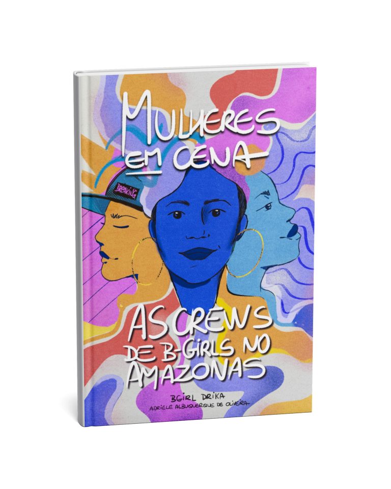Lançamento do livro “Mulheres em Cena: As Crews de B-Girls no Amazonas” acontece na Galeria do Largo